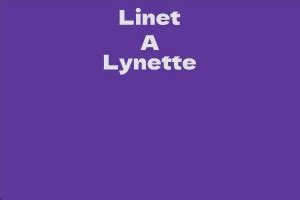  Biography of Linet A Lynette 