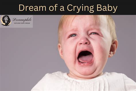  Common Explanations for Dreams Involving Sobbing Infants 