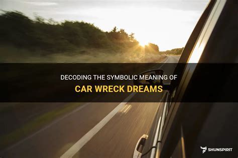  Decoding the Significance of Automobiles in the Realm of Dreams 