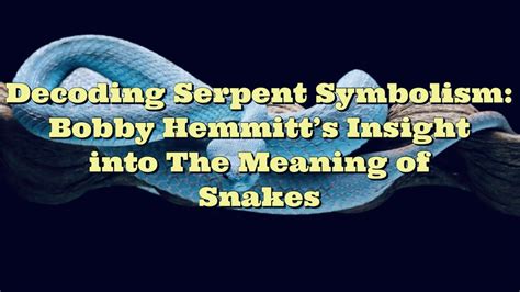  Decoding the Symbolic Significance of a Serpent's Sting on the Port Side of the Lower Limb