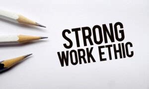  Developing a strong work ethic 