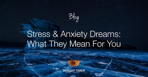  Examining the Connection: An Insight into the Potential Significance of Anxiety or Fear in Dreams 