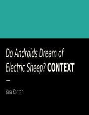  Examining the Emotions and Context of the Dream featuring Androids