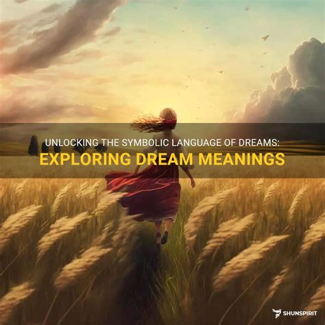  Exploring the Symbolic Significance of Dream Interpretation 