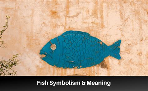  Fish Symbolism in Cultural and Historical Contexts 