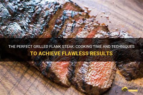  Grilling and Cooking Techniques to Achieve an Exceptional Steak Experience 