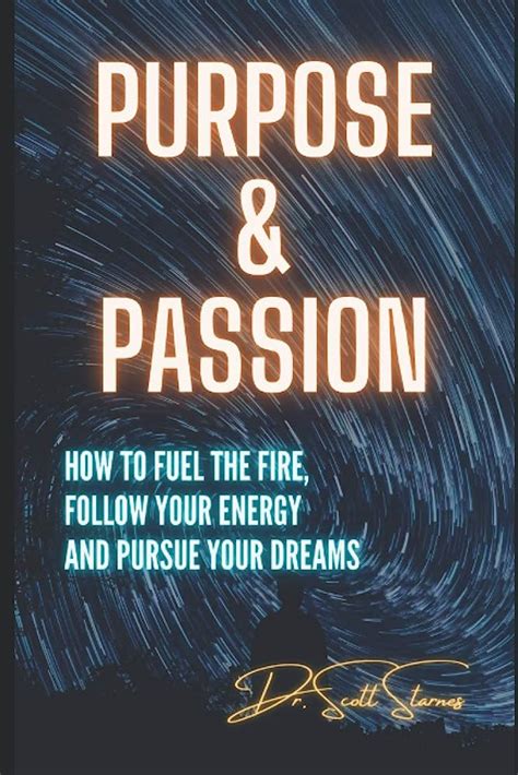  Igniting Passion: Fueling the Flame in Every Aspect of Life 