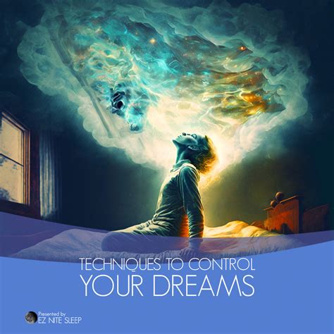  Mastering Lucid Dreaming: Seizing Control of Your Nighttime Experiences for Deeper Insight 