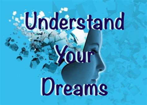  Techniques for Analyzing and Understanding the Significance of Such Dreams 