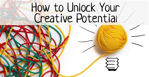  Techniques to Unlock and Expand Your Creative Potential 