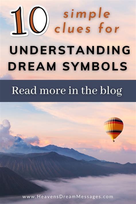  Unraveling the Symbolism: Deciphering the Hidden Meanings within Dreams 