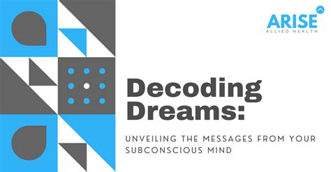  Unveiling the Subconscious: Decoding the Enigmatic Messages in Dream Scenarios 