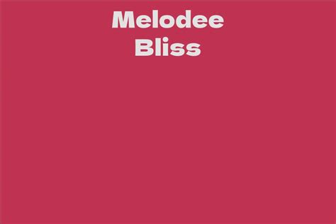 A Brief Look into the Life of Melodee Bliss
