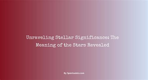 A Cosmic Symbol: Unraveling the Significance of the Stellar Form