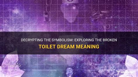 A Glimpse into the Subconscious: Decrypting Dreams of Shattered Life Symbolism