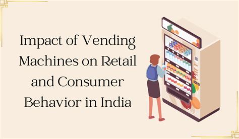 A Global Phenomenon: How Vending Machines Influence Consumer Behavior