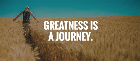A Journey Into Greatness