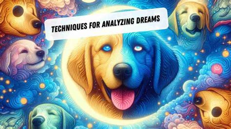 A Step-by-Step Guide to Analyzing Your Dream: Techniques for Interpreting the Symbolism of a Dark Canine Companion