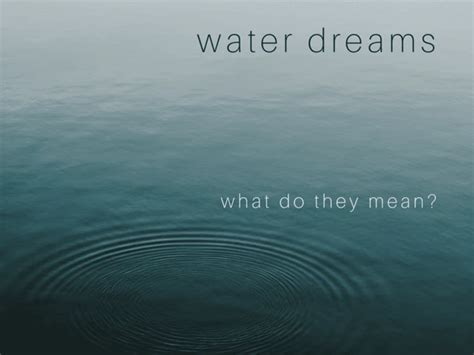 A Watery Mirror: Reflecting on the Symbolic Significance of Seawater in Dreams