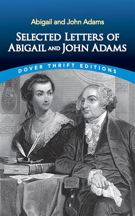 Abigail Adams and Her Correspondence with John Adams