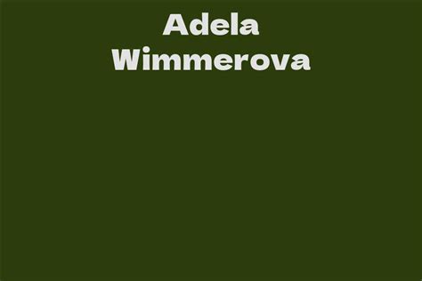Adela Wimmerova's Career and Achievements