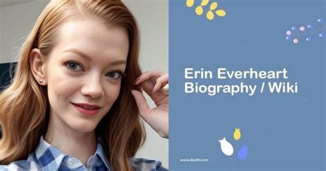 Age and Personal Life of Erin Everheart