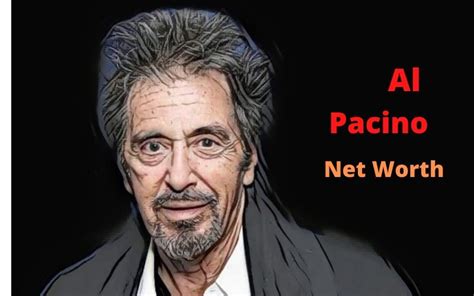 Al Pacino's Net Worth and Philanthropic Ventures