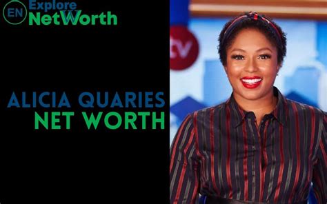 Alicia Quarles: The Journey of an Accomplished Journalist