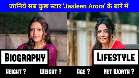 An Insight into Jasleen Arora's Age, Height, and Figure