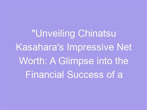 An Insight into Yoko Kasahara's Net Worth and Financial Success