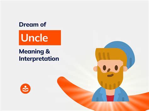 Analyzing the Archetypal Representation of Uncles in Dreams