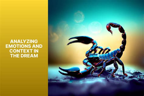 Analyzing the Emotional Context of Scorpions in Motion during Dreams