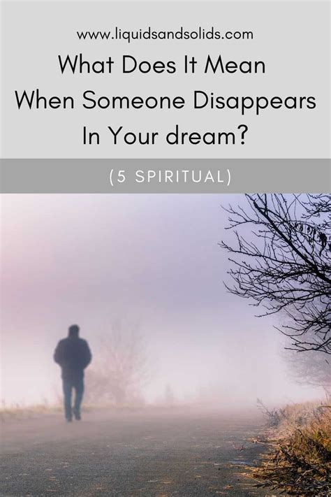 Analyzing the Potential Factors and Triggers behind Dreams Portraying Someone's Disappearance