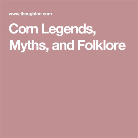 Analyzing the Role of Maize in Folklore and Mythology