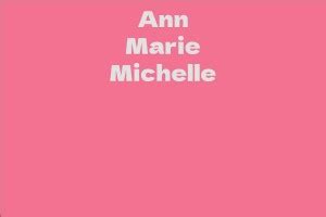 Ann Marie Michelle: A Compelling Account of an Extraordinary Woman