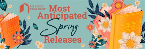 Anticipated Spring Releases: What to Expect