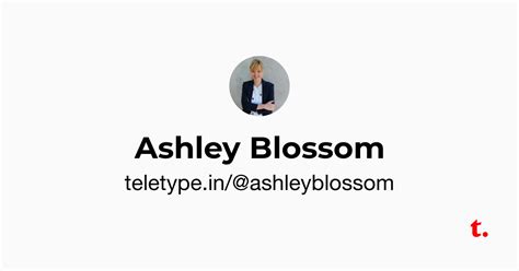 Ashley Blossom: In-Depth Life Journey