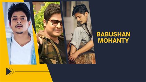 Babushan Mohanty: A Rising Star in the Odia Film Industry