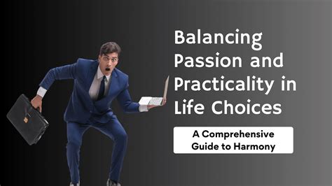 Balancing Passion and Practicality