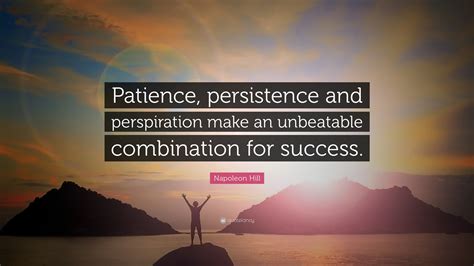 Being Patient and Persistent in Pursuing Your Ambitions