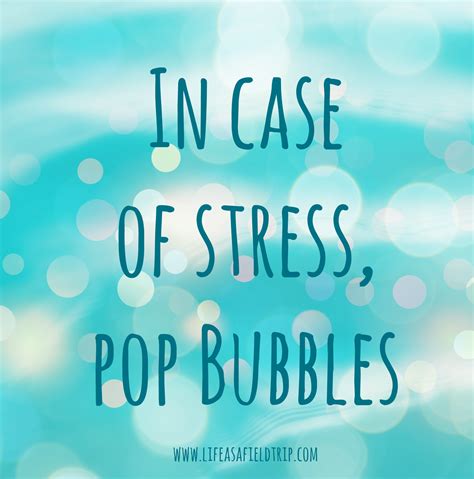 Benefits of Bursting Bubbles for Stress Relief