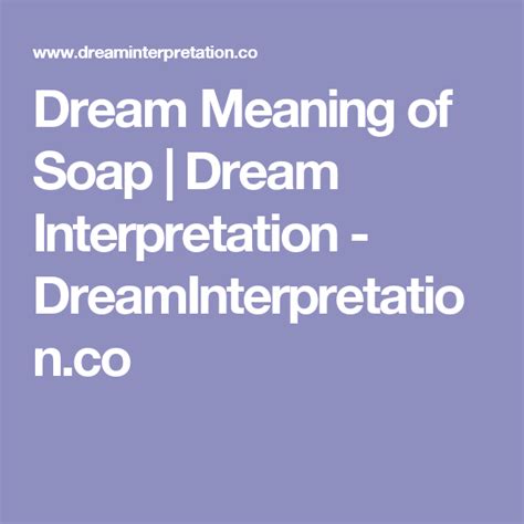 Beyond Sanitation: Uncovering the Hidden Meanings of Dreaming About Soap