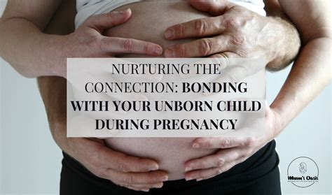 Bonding with Your Unborn Baby: A Journey of Love