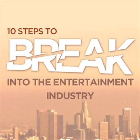Breaking Into the Entertainment Industry: Embarking on a Remarkable Career Journey