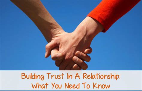 Building Trust: The Foundation of Any Successful Relationship