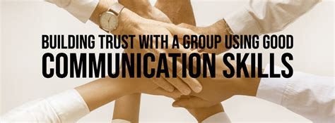 Building Trust Through Effective Communication Techniques