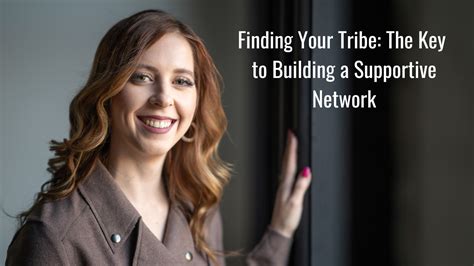 Building a Supportive Network: Finding Your Tribe