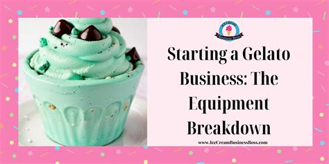 Building a Thriving Gelato Business: Essential Tips for Launching and Maintaining Your Own Store