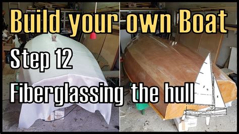 Building the Hull: From Framing to Fiberglassing