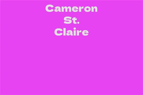 Cameron St Claire's Net Worth: A Glimpse into his Success